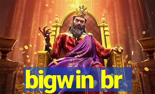 bigwin br